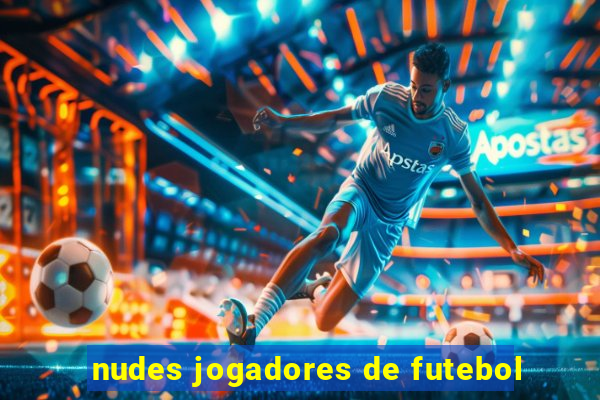 nudes jogadores de futebol